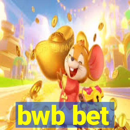 bwb bet